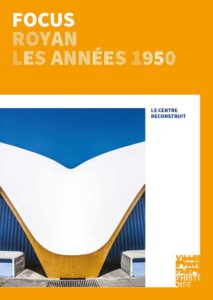 Couverture de la brochure « Focus Royan les années 1950 » Ville et Pays d'art et d'Histoire
